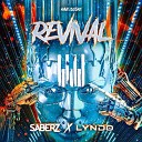 SaberZ x Lyndo - Revival Extended Mix