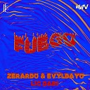 zerardo feat EvylDayo Lic Dabi - Fuego