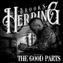 Brooks Herring - The Good Parts