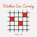 Wicked Ear Candy - Youre My Angel
