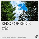 Enzo Orefice trio - Ma Le Gambe