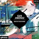 Gux Jimenez - Rave In Your Mind