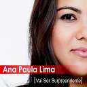 Ana Paula Lima - Erga a Cabe a