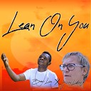Bravo Lion feat Yosein Lodewijk - Lean on You