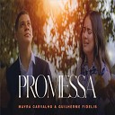 Mayra Carvalho feat Guilherme Fid lis - Promessa Playback
