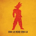 Lorenzo de Sequera - Cha La Head Cha La From Dragon Ball Z