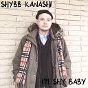 Shybb Kanashi - Let Them Hate
