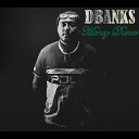D Banks - Money Dance