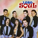 Lobo Soul - Si No Te Hubieras Ido