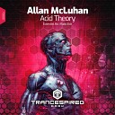 Allan McLuhan - Acid Theory Radio Edit