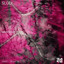 Sloli - Waste My Time