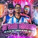 Carlin no beat Mc Teki feat o LB na Voz - Eu Sento Rebolando Subo Rebolando