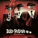 Dead Players Jam Baxter Dabbla feat Ghosttown - Death by a Thousand Cocktail Sticks