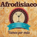 Afrodisiaco - Somos Libres