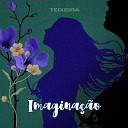 Teixeira Santos - Imagina o