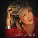 Gaby Estrada feat Daniel Garc a Walter Castro - Diablo y Alcohol