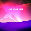 Sam Padrul jon gk - Live Your Life