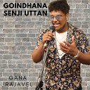 Gana Rajavel - Goindhana Senji Uttan