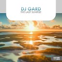 DJ Gard - The Last Sunrise Extended Mix