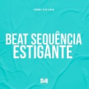 DJ Menor 7 MC Gw DJ VST - Beat Sequ ncia Estigante