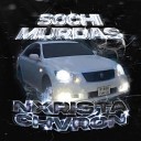 CHVRON NXRISTA - SOCHI MURDAS