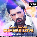 David Tavar - Summer Love Speed Crazy Extended Mix