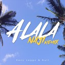 Eazy Leggo Rull - Alala Naji Remix