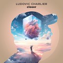 Ludovic Charlier - Closer Radio Edit