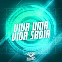 MC GW DJ MANO LOST - Viva uma Vida Sadia