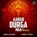 DJ Manik - Aamar Durga Maa Remix