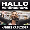 Hannes Kreuziger - Hallo Ver nderung Single Remix