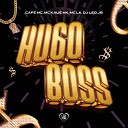 Caf mc MC Kaue MK feat Love Funk DJ Leo JB - Hugo Boss