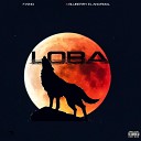 F KING feat Bluberry El Anormal - Loba