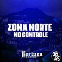 DJ Ruiva MC DELUX - Zona Norte no Controle