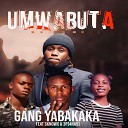 Gang Yabakaka feat Sknowx 3P 4Na5 - Umwabuta feat Sknowx 3P 4Na5