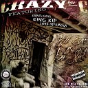 CrazyMF C feat Koopsta Knicca King Kip Lord… - Kill Em In Da Shed feat Koopsta Knicca King Kip Lord…