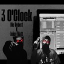 Mc Robert feat Juicy Matt - 3 O clock