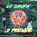 Juanky La Parita feat Rouce De La Calle Jhon… - Lo Chupa Lo Prende