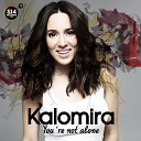 Kalomira - You re not alone