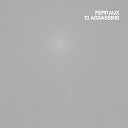 Ferraux - 13 Assassins Extended Mix