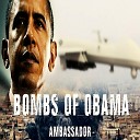 Ambassador - Bombs of Obama