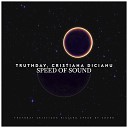 Truthday Cristiana Dicianu - Speed Of Sound