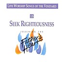 Vineyard Music - Touch Me Lord Live