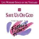 Vineyard Worship - Shout to the Lord Live