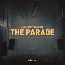 Joel Corry Da Hool - The Parade