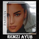 Remzi ayub - Ранила Izi Remix