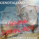 Genotaliano feat Simply Eugene - Isgubhu Samahlanya