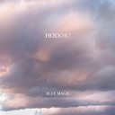 Hodor7 - Fly Together Fly Higher