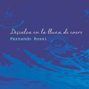 Fernando Rossi - Descalza en la lluvia de enero