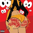 Que Heffe - Thang Thangin